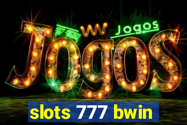 slots 777 bwin